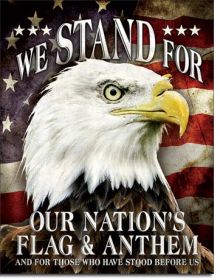 We STAND For Our Nation's Flag & Anthem