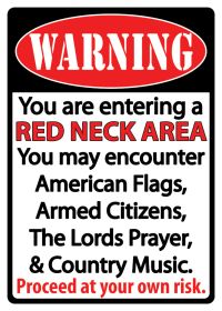 Warning Redneck Sign